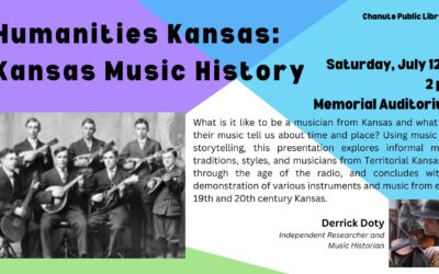 Chanute Public Library presents: What is it like to be a musician from Kansas- open to all, and will be held at Chanute Memorial Auditorium on July 12th at 2pm