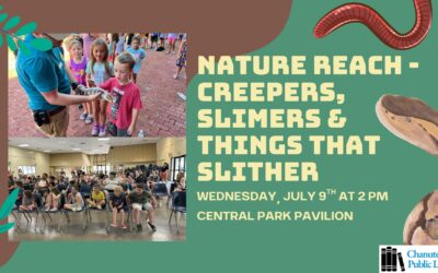 Chanute Public Libr. will host: Learn all about creepy crawlies and things that slither and slime! Located at Central Park Pavilion.