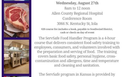 ServeSafe Food Handler Workshop – Wed., August 27, 8-12 noon; Allen County Regional Hospital- sponsored by K-State Extension