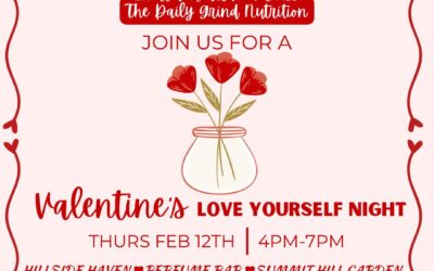 Inertia Health & Fitness The Daily Grind Nutrition Love Yourself Night- Thurs. Feb. 12, 4-7pm