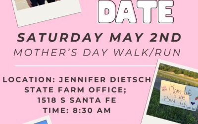 SAVE the date, Saturday, May 2nd  Mother’s Day Walk/Run  sponsored by Jennifer Dietsch, State Farm, Neosho Memorial Hospital, and Neosho Memorial Women’s Health Center