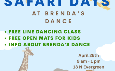 In Conjunction with Safari Family Fun Day- Saturday April 25, at Brenda’s Dance- 18 North Evergreen