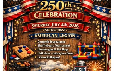 American Legion Post 170 hosting 250th Anniversary Celebration – 301 N. Evergreen; 11:00 a.m.